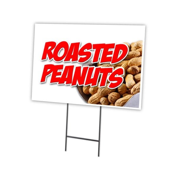 Roasted Peanuts Yard Sign & Stake outdoor plastic coroplast window, C-1216 Roasted Peanuts